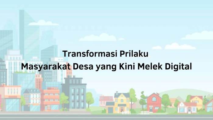 Transformasi prilaku Masyarakat Desa yang Melek Digital | Sudut Sekolah